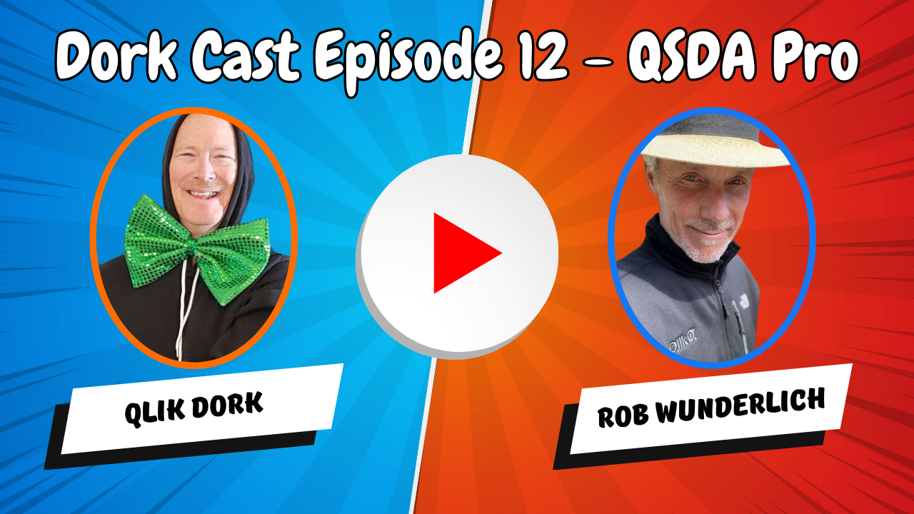 Qlik Dork - Dork Cast Episode 12